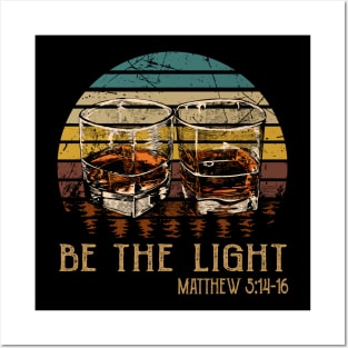 Be The Light Whisky Mug Posters and Art